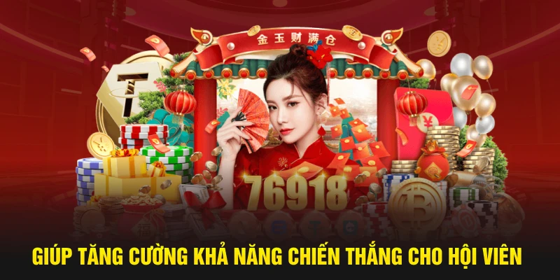 Giúp tăng cường khả năng chiến thắng cho hội viên